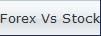 Forex Vs Stocks